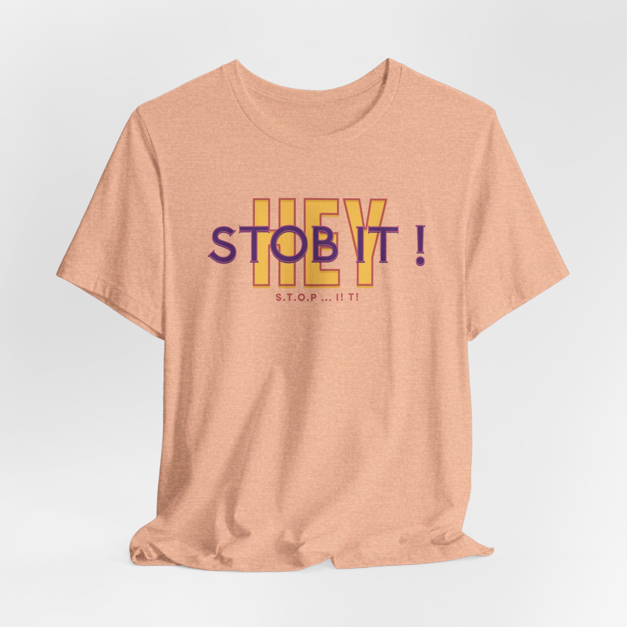 Camiseta manga corta Hey! Stob it!